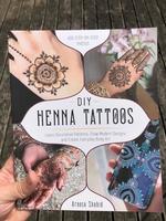 DIY Henna Tattoos: Learn decorative patterns, draw modern designs, and create everyday body art