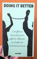 Doing It Better: Conflict Resolution and Accountability after Abuse in Leftist Communities