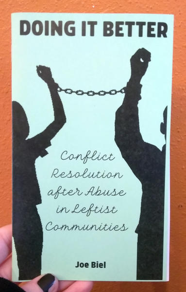 Cover of Doing it Better: Conflict Resolution After Abuse in Leftist Communities - two people in silhouette shackled together with their arms raised