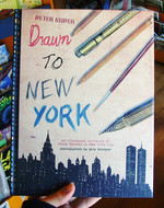 Drawn to New York: An Illustrated Chronicle of Three Decades in New York City