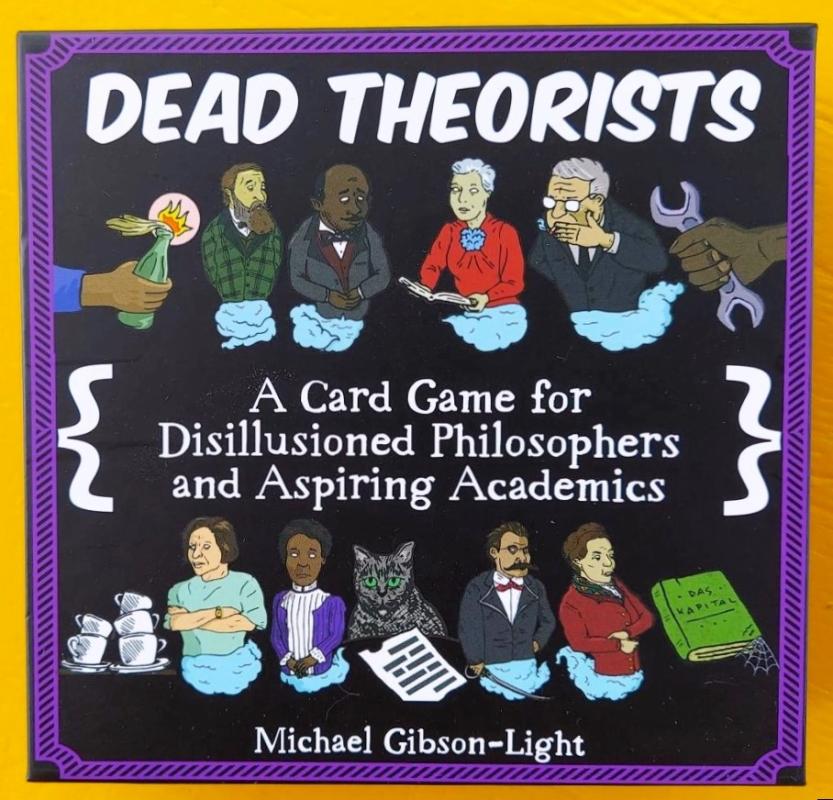 Dead Theorists: A Card Game for Disillusioned Philosophers and Aspiring Academics
