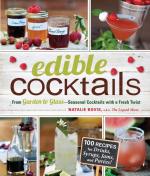 Edible Cocktails: From Garden to Glass - Seasonal Cocktails with a Fresh Twist