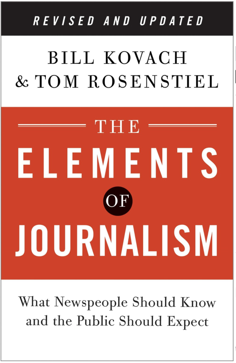 Completely Updated and Revised The Elements of Journalism What Newspeople Should Know and the Public Should Expect