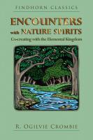 Encounters with Nature Spirits: Co-creating with the Elemental Kingdom