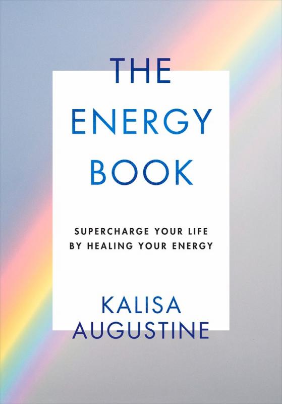 The Energy Book: Supercharge Your Life by Healing Your Energy