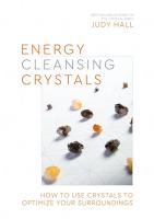 Energy-Cleansing Crystals: How to Use Crystals to Optimize Your Surroundings