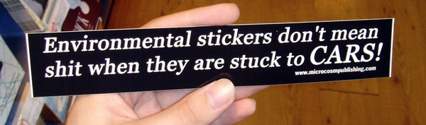 Environmental stickers don't mean shit when they are stuck to cars