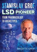 Stanislav Grof, LSD Pioneer: From Pharmacology to Archetypes