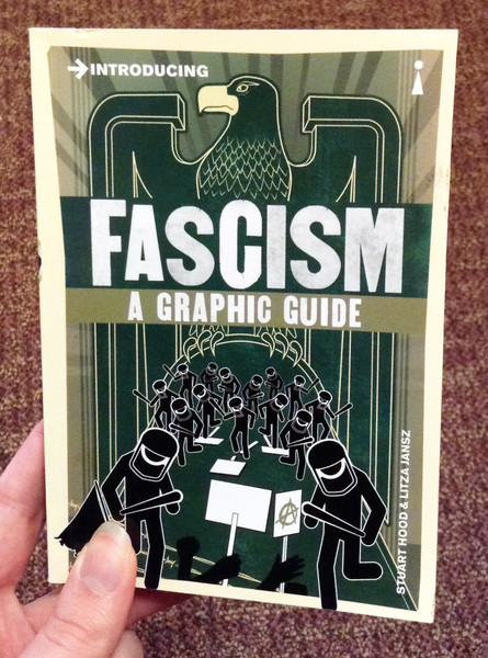 introducing fascism a graphic guide by stuart hood and litza jansz