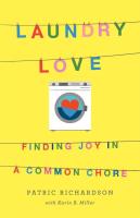 Laundry Love : Finding Joy in a Common Chore