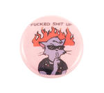 Pin #233: "Fucked Shit Up" River Button