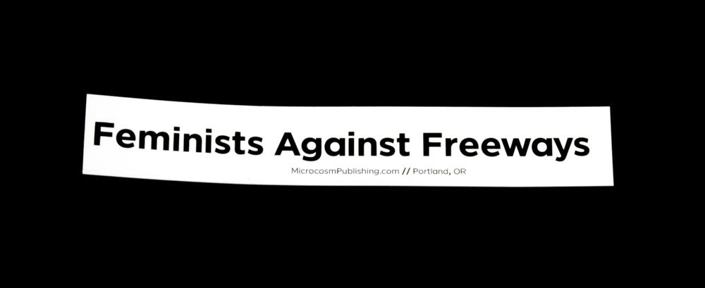 Sticker #388: Feminists Against Freeways