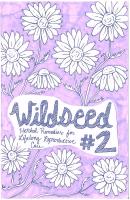Wildseed Feminism #2: Herbal Remedies for Lifelong Reproductive Care