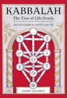 Kabbalah: The Tree of Life Oracle - Sacred Wisdom to Enrich Your Life