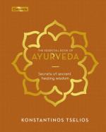Ayurveda: Secrets of Ancient Healing Wisdom