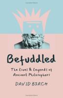 Befuddled: The Lives & Legends of Ancient Philosphers
