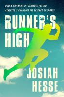 Runner's High: How a Movement of Cannabis-Fueled Athletes is Changing the Science of Sports