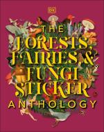 The Forests, Fairies, and Fungi Sticker Anthology