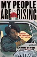 My People Are Rising: Memoir of a Black Panther Party Captain
