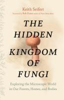 Hidden Kingdom of Fungi