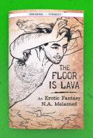 The Floor Is Lava: An Erotic Fantasy (Queering Consent)