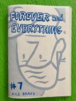 Forever and Everything #7: The "Obligatory Coronavirus" Issue