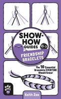 Friendship Bracelets (Show-How Guides)
