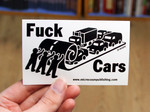 Sticker #120: Fuck Cars