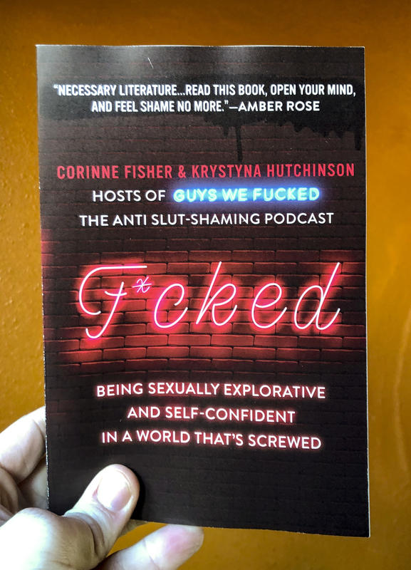 Fucked: Being Sexually Explorative and Self-Confident in a World That's Screwed