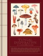 Fungal Inspiration: Art and Illustrations Inspired by Wild Nature