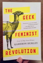 Geek Feminist Revolution: Essays