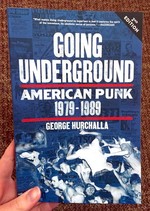 Going Underground: American Punk 1979–1989, Second Edition