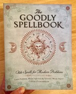 Goodly Spellbook: Olde Spells for Modern Problems