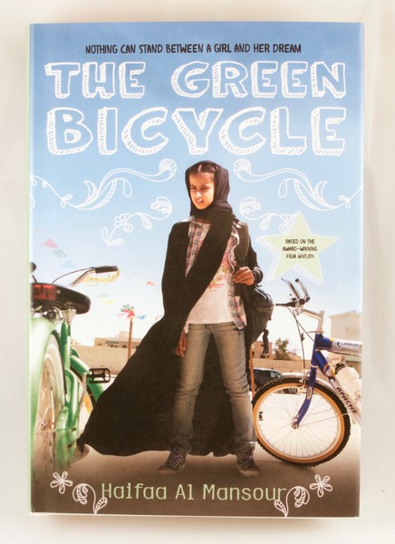 The Green Bicycle by Haifaa Al Mansour: Nothing can stand between a girl and her dream.