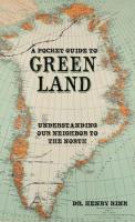 Pocket Guide to Greenland: Understanding Our Neighbor to the North
