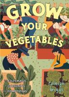 Grow Your Vegetables: The Cozy Magic of Gardening and Composting