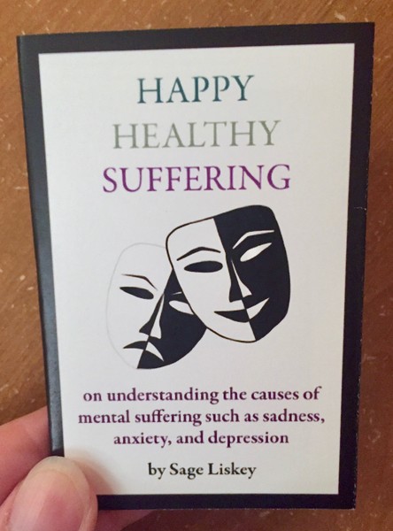 Cover of Happy Healthy Suffering by Sage Liskey which features the comedy and tragedy masks from theater