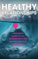 The Healthy Relationships Workbook: Understanding Yourself so You Can Understand Others and Strengthen Your Communication