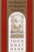 The Heart of the Buddha's Teaching: Transforming Suffering Into Peace, Joy, and Liberation