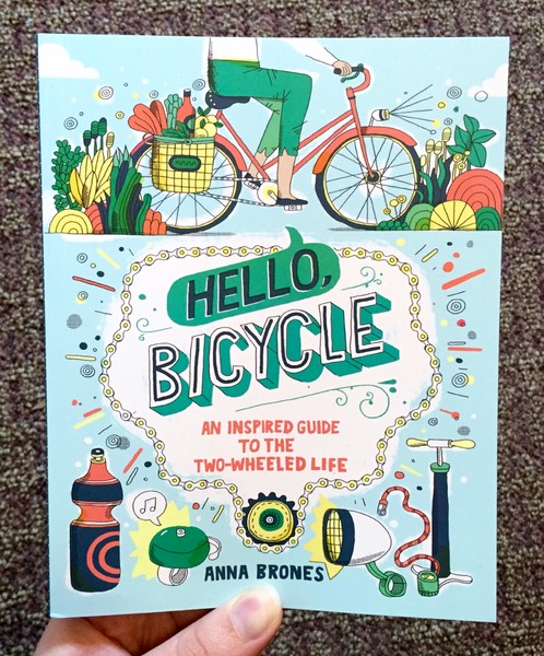 Hello, Bicycle: An Inspired Guide to the Two-Wheeled Life