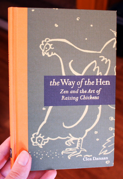 The Way of the Hen by Clea Danaan