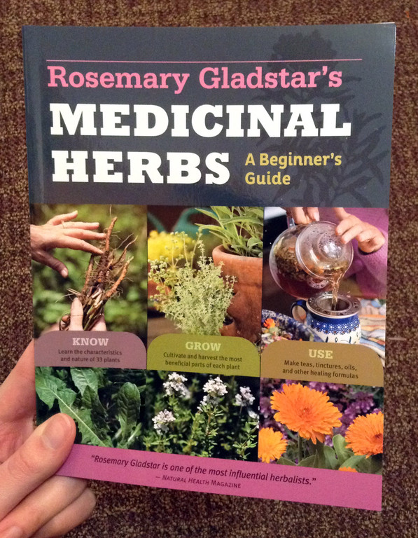 Rosemary Gladstar's Medicinal Herbs: A Beginner's Guide | Microcosm ...