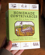 Homemade Contrivances and How to Make Them: 1001 Labor-Saving Devices for Farm, Garden, Dairy, and Workshop