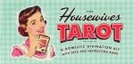 Housewives Tarot: A Domestic Divination Kit with Deck and Instruction Book