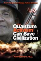 How Quantum Activism Can Save Civilization: A Few People Can Change Human Evolution