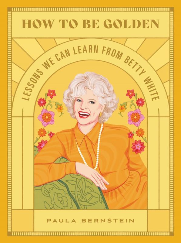 gold and yellow cover with illustration of betty white with brown text