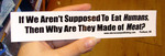 Sticker #012: If We Aren't Supposed to Eat Humans