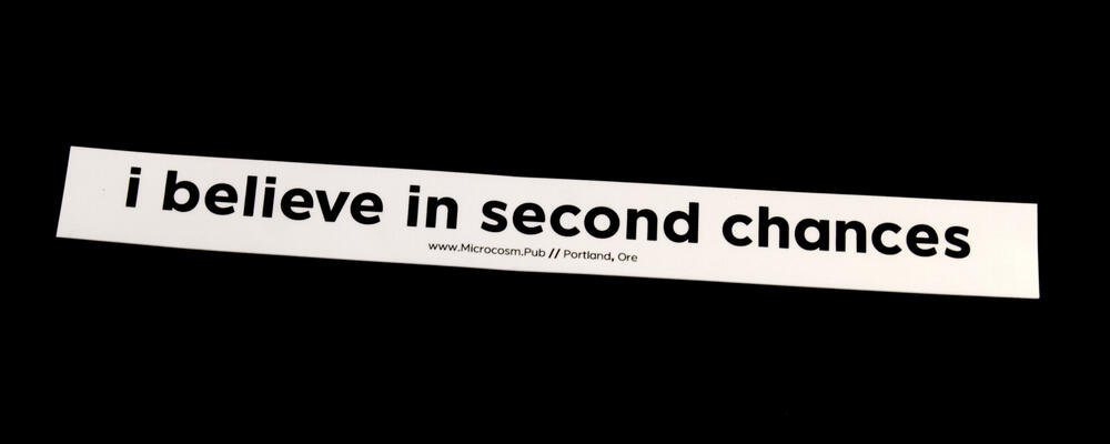 I believe in second chances