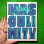 Anxy Magazine: Masculinity