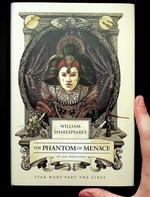 William Shakespeare’s The Phantom of Menace